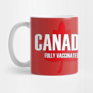 Fully Vaccinated Canada Mug